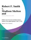 Robert F. Smith v. Madison Shelton and synopsis, comments
