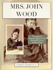 Mrs. John Wood synopsis, comments