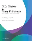 N.D. Nichols v. Mary F. Schutte sinopsis y comentarios