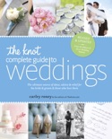 The Knot Complete Guide to Weddings book summary, reviews and download