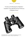 You have to be Pleasing & Co-Operative': Australia's Vision Splendid for Post-World war II Migrants (Essay) sinopsis y comentarios