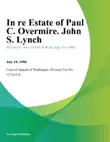 In Re Estate of Paul C. Overmire. John S. Lynch sinopsis y comentarios