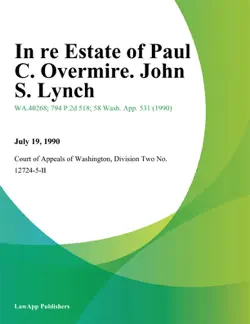 in re estate of paul c. overmire. john s. lynch book cover image