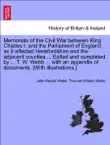 Memorials of the Civil War between King Charles I. and the Parliament of England as it affected Herefordshire and the adjacent counties ... Edited and completed by ... T. W. Webb ... with an appendix of documents. [With illustrations.] VOL. II sinopsis y comentarios
