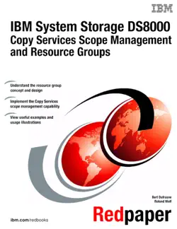 ibm system storage ds8000 copy services scope management and resource groups imagen de la portada del libro