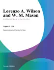 Lorenzo A. Wilson and W. M. Mason synopsis, comments