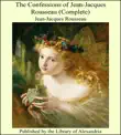 The Confessions of Jean-Jacques Rousseau (Complete) sinopsis y comentarios