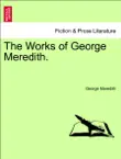 The Works of George Meredith. VOLUME XXXV synopsis, comments