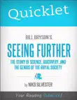 Quicklet On Bill Bryson's Seeing Further: The Story of Science, Discovery, and the Genius of the Royal Society sinopsis y comentarios