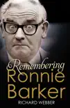Remembering Ronnie Barker synopsis, comments