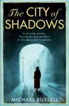 The City of Shadows synopsis, comments