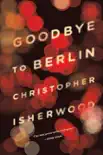 Goodbye to Berlin synopsis, comments