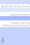 Oedipus the King In Plain and Simple English synopsis, comments