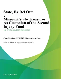 state, ex rel otte v. missouri state treasurer as custodian of the second injury fund imagen de la portada del libro