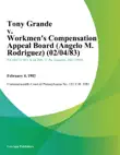 Tony Grande v. Workmen's Compensation Appeal Board (Angelo M. Rodriguez) sinopsis y comentarios