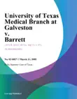 University of Texas Medical Branch At Galveston v. Barrett synopsis, comments