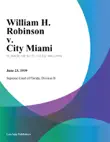 William H. Robinson v. City Miami synopsis, comments