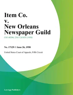 item co. v. new orleans newspaper guild book cover image