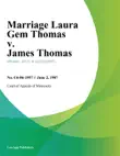 Marriage Laura Gem Thomas v. James Thomas synopsis, comments