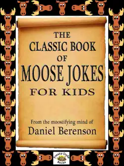 the classic book of moose jokes for kids book cover image