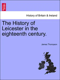 the history of leicester in the eighteenth century. book cover image