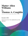 Matter Allen Williams v. Thomas A. Coughlin synopsis, comments