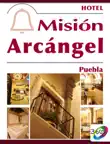 Hotel Mision Arcangel Puebla sinopsis y comentarios