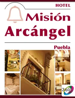 hotel mision arcangel puebla imagen de la portada del libro