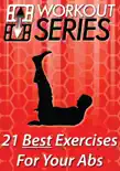 21 Best Exercises For Your Abs sinopsis y comentarios