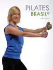 Pilates Brasil mit Gabi Fastner sinopsis y comentarios