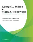 George L. Wilson v. Mark J. Woodward synopsis, comments