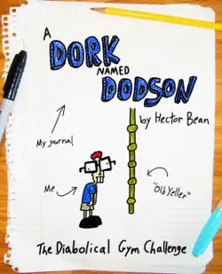 a dork named dodson: the diabolical gym challenge book cover image
