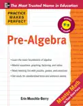 Practice Makes Perfect Pre-Algebra book summary, reviews and download