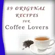 89 Original Recipes for Coffee Lovers synopsis, comments