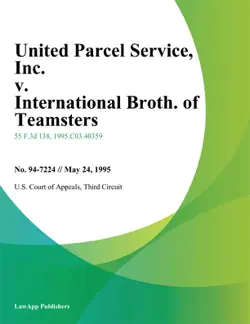 united parcel service, inc. v. international broth. of teamsters, chauffeurs, warehousemen and helpers of america, local union no. 430 book cover image