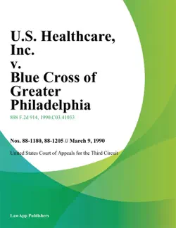 u.s. healthcare, inc. v. blue cross of greater philadelphia book cover image