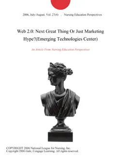 web 2.0: next great thing or just marketing hype?(emerging technologies center) imagen de la portada del libro