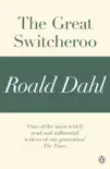 The Great Switcheroo (A Roald Dahl Short Story) sinopsis y comentarios