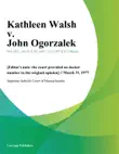 Kathleen Walsh v. John Ogorzalek synopsis, comments