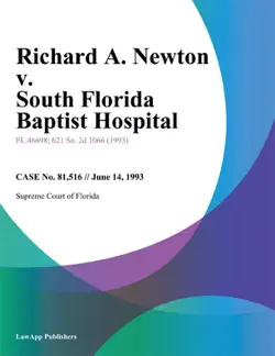 richard a. newton v. south florida baptist hospital book cover image