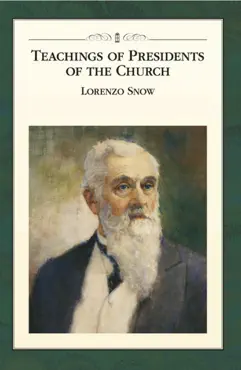teachings of presidents of the church: lorenzo snow book cover image