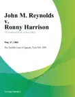 John M. Reynolds v. Ronny Harrison synopsis, comments