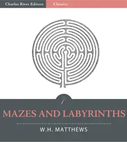 mazes and labyrinths (illustrated edition) imagen de la portada del libro