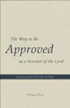 The Way to Be Approved as a Servant of the Lord