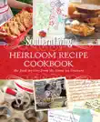 Southern Living Heirloom Recipe Cookbook synopsis, comments