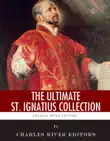 The Ultimate St. Ignatius of Loyola Collection synopsis, comments
