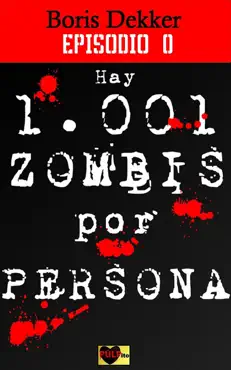 hay 1001 zombis por persona: episodio 0 imagen de la portada del libro