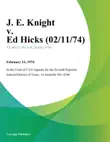 J. E. Knight v. Ed Hicks synopsis, comments