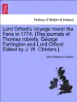Lord Orford's Voyage round the Fens in 1774. [The journals of Thomas roberts, George Farrington and Lord Orford. Edited by J. W. Childers.] sinopsis y comentarios