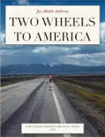Two Wheels to America reviews
